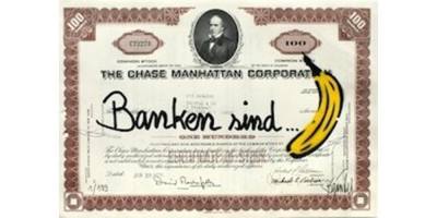 Banken sind...Banane